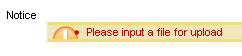 Please input a file for upload