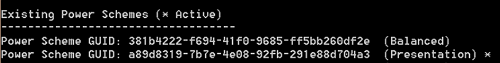 powercfg -list. Existing Power Schemes.