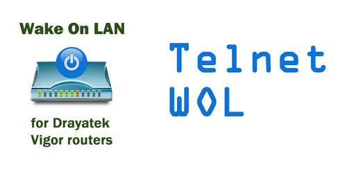 Telnet WOL for DrayTek Vigor