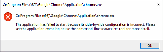 Google Chrome failed to start because its side-by-side configuration is incorrect