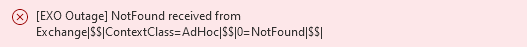 [EXO Outage] NotFound received from